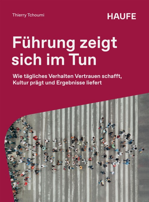 Führung zeigt sich im Tun - Thierry Tchoumi