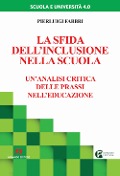 Cover-Bild zum Titel 'La sfida dell'inclusione nella scuola. Un'analisi critica delle prassi nell'educazione' von 'Pierluigi Fabbri'