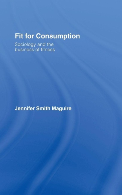 Fit for Consumption - Jennifer Smith Maguire