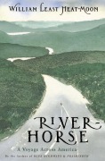 Cover-Bild zum Titel 'River-Horse' von 'William Least Heat-Moon'