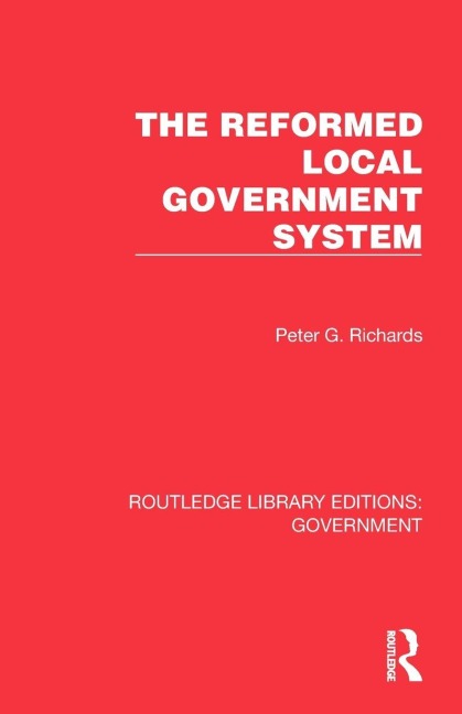 The Reformed Local Government System - Peter G. Richards