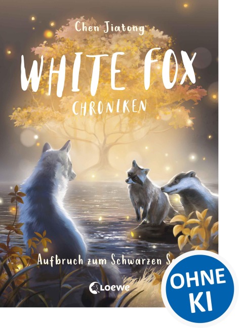 White Fox Chroniken (Band 2) - Aufbruch zum Schwarzen See - Jiatong Chen