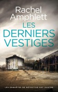 Cover-Bild zum Titel 'Les derniers vestiges' von 'Rachel Amphlett'