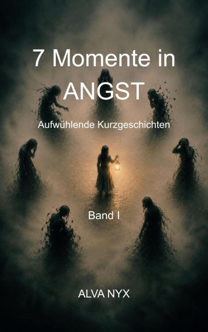 7 Momente in Angst - Alva Nyx