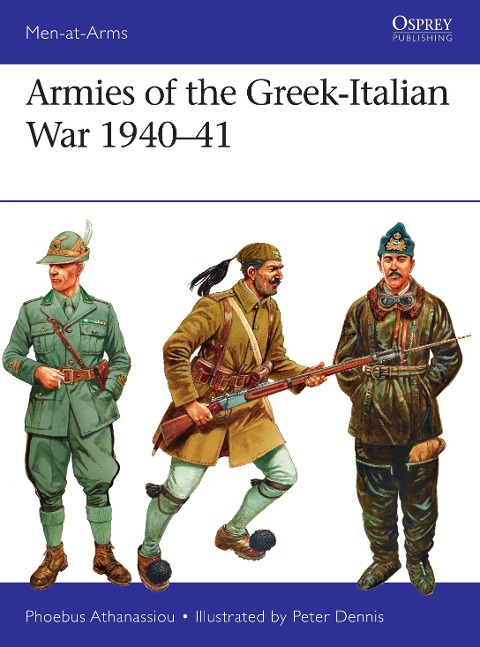 Armies of the Greek-Italian War 1940-41 - Phoebus Athanassiou