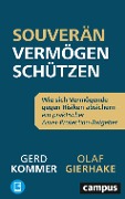 Cover-Bild zum Titel 'Souverän Vermögen schützen' von 'Olaf Gierhake, Gerd Kommer'