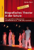 Cover-Bild zum Titel 'Biografisches Theater in der Schule' von 'Maike Plath'