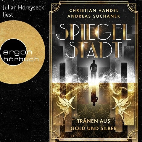 Spiegelstadt. Tränen aus Gold und Silber - Christian Handel, Andreas Suchanek