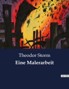 Cover-Bild zum Titel 'Eine Malerarbeit' von 'Theodor Storm'