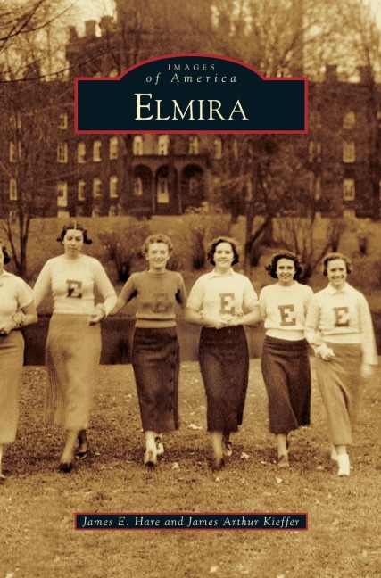 Elmira - James E. Hare, James Arthur Kieffer