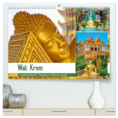 Wat Krom - buddhistischer Tempel in Sihanoukville (hochwertiger Premium Wandkalender 2025 DIN A2 quer), Kunstdruck in Hochglanz - Nina Schwarze