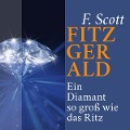 Cover-Bild zum Titel 'Ein Diamant so groß wie das Ritz' von 'Fitzgerald F. Scott'