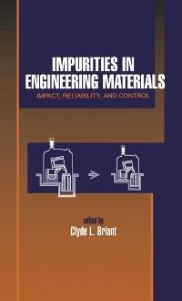 Impurities in Engineering Materials - 