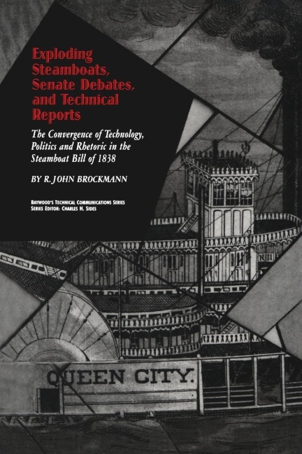 Exploding Steamboats, Senate Debates, and Technical Reports - R. John Brockmann