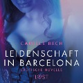 Cover-Bild zum Titel 'Leidenschaft in Barcelona: Erotische Novelle' von 'Camille Bech'