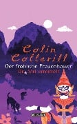 Cover-Bild zum Titel 'Der fröhliche Frauenhasser' von 'Colin Cotterill'