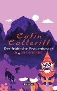 Der fröhliche Frauenhasser - Colin Cotterill