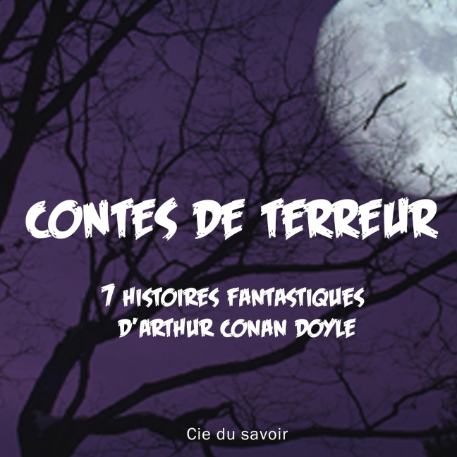 7 nouvelles fantastiques de Conan Doyle - Conan Doyle