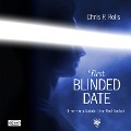 Cover-Bild zum Titel 'First Blinded Date' von 'Chris P. Rolls'