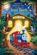 Cover-Bild zum Titel 'Choochie the Train and the Station of Inner Spark' von 'Aman Book Press'
