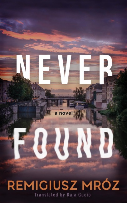 Never Found - Remigiusz Mróz
