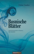 Cover-Bild zum Titel 'Bosnische Blätter' von 'Oskar Szabo'