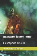 Cover-Bild zum Titel 'Les amazones du Knoryl (Tome 1)' von 'Eurydice Reinert Cend'