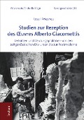 Cover-Bild zum Titel 'Studien zur Rezeption des OEuvres Alberto Giacomettis' von 'Rosali Wiesheu'