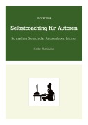 Cover-Bild zum Titel 'Workbook: Selbstcoaching für Autoren' von 'Heike Thormann'