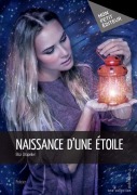 Cover-Bild zum Titel 'Naissance d'une étoile' von 'Elsa Chapelier'