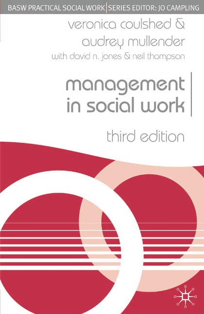 Management in Social Work - Veronica Coulshed, Neil Thompson, Audrey Mullender, David N. Jones