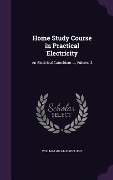 Cover-Bild zum Titel 'Home Study Course in Practical Electricity' von 'William Hiram Radcliffe'