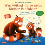 Cover-Bild zum Titel 'Was wütest du so sehr, kleiner Pandabär?' von 'Nora Imlau'