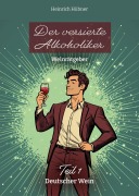 Cover-Bild zum Titel 'Der versierte Alkoholiker' von 'Heinrich Hübner'