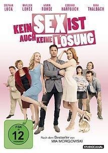 Kein Sex ist auch keine Lösung - Hartmut Block, Mia Morgowski, Michael Gantenberg, Florian Tessloff