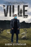The Ville Volume 1 - Aaron Stephenson
