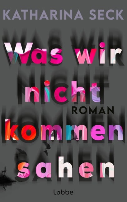 Was wir nicht kommen sahen - Katharina Seck