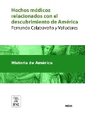 Cover-Bild zum Titel 'Hechos médicos relacionados con el descubrimiento de América' von 'Fernando Calatraveño y Valladares'