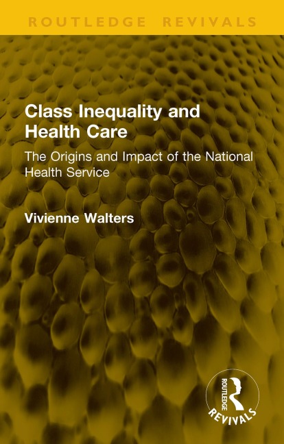 Class Inequality and Health Care - Vivienne Walters