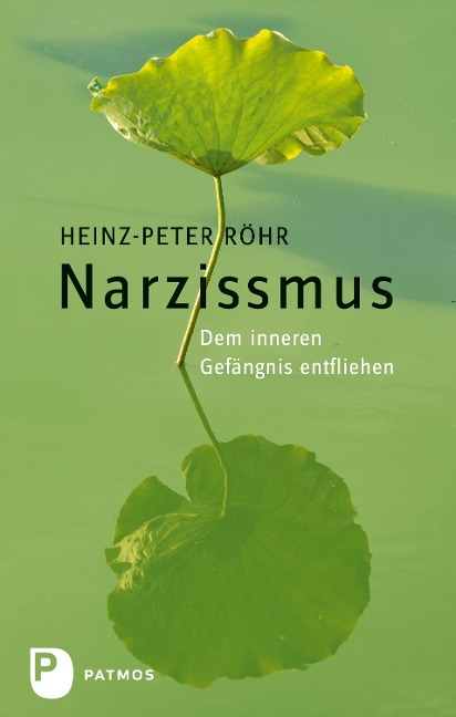 Narzissmus - Heinz-Peter Röhr