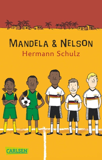 Mandela und Nelson - Hermann Schulz