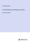 Cover-Bild zum Titel 'Les Conséquences Politiques De la Paix' von 'Jacques Bainville'