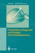 Fortschritte in Diagnostik und Therapie des Prostatakarzinoms - 