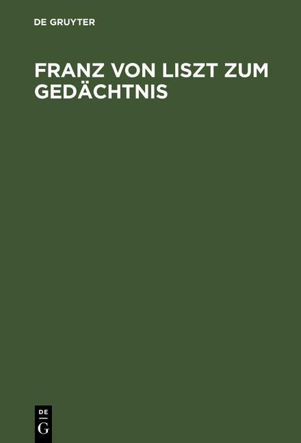 Franz von Liszt zum Gedächtnis - 