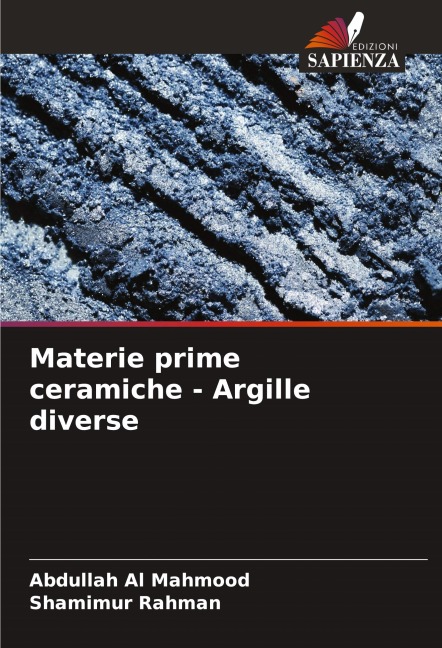 Materie prime ceramiche - Argille diverse - Abdullah Al Mahmood, Shamimur Rahman