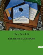 Cover-Bild zum Titel 'DIE REISE ZUM MARS' von 'Hans Dominik'