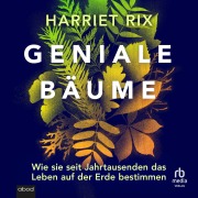 Cover-Bild zum Titel 'Geniale Bäume' von 'Harriet Rix'