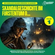 Cover-Bild zum Titel 'Skandalgeschichte im Fürstentum O... (Die Sherlock Holmes Hörspiel-Klassiker, Folge 1)' von 'Arthur Conan Doyle, Charles Fraser'