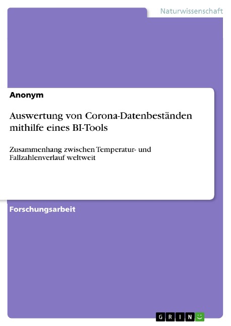 Auswertung von Corona-Datenbeständen mithilfe eines BI-Tools - 