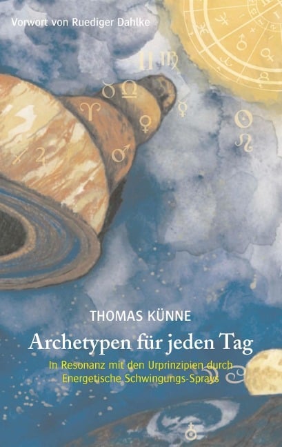 Archetypen für jeden Tag - Thomas Künne
